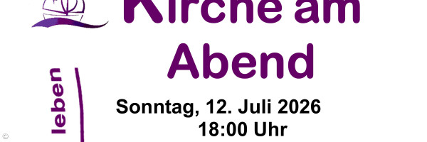 Kirche am Abend 12.07.2026